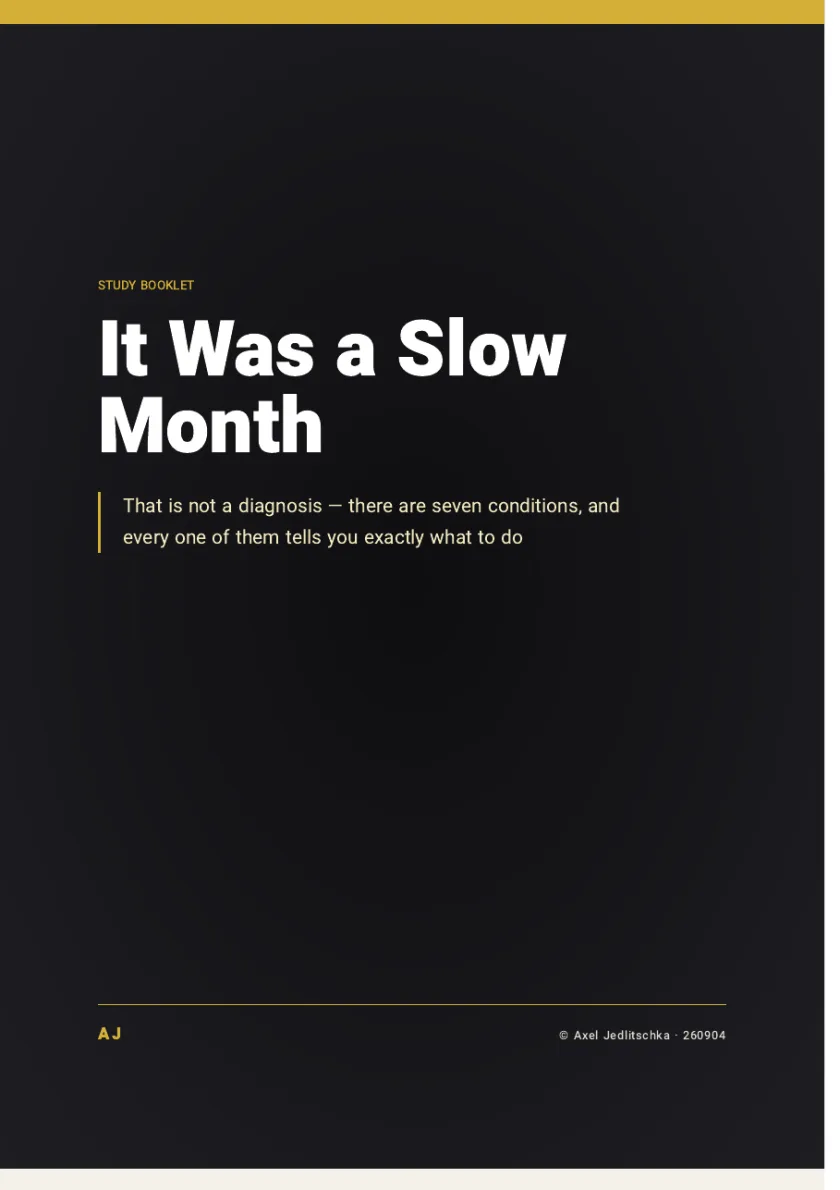 The cover of the booklet: It Was a Slow Month. That is not a diagnosis, there are seven conditions, and every one of them tells you exactly what to do